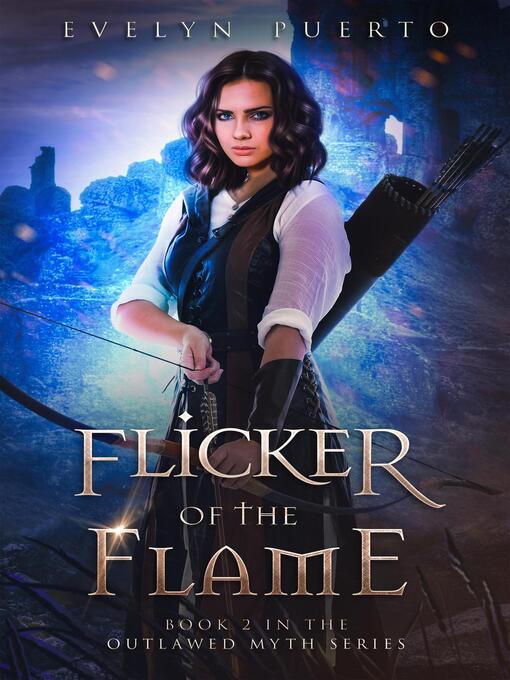 Title details for Flicker of the Flame by Evelyn Puerto - Available